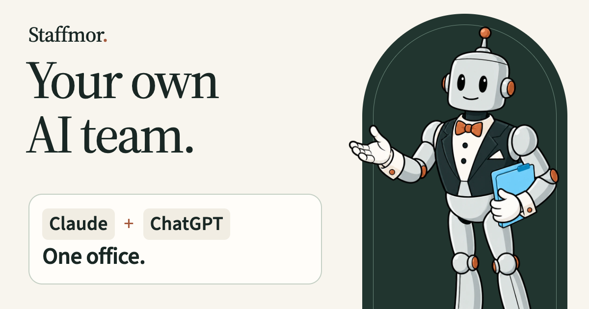 Staffmor, a silver robot butler wearing white gloves and holding a blue folder, beside Your own AI team and Claude plus ChatGPT inside one office.